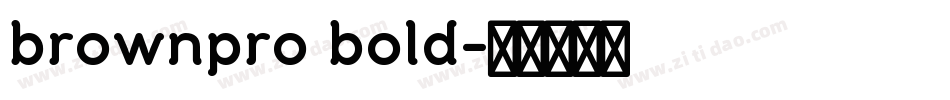 brownpro bold字体转换